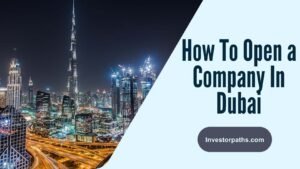 How To Open A Company In Dubai