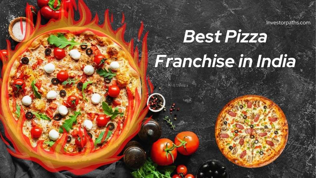 Best Pizza Franchise in India 