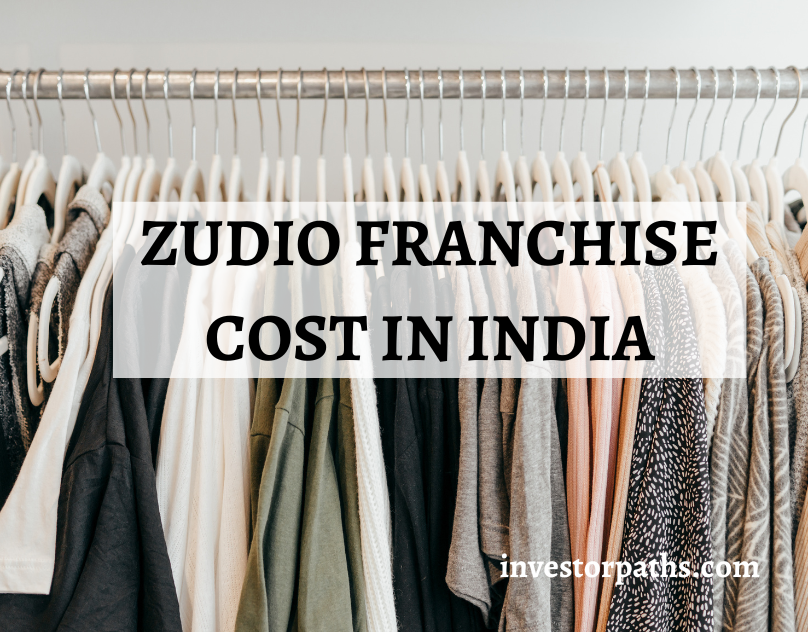 Zudio franchise cost in India